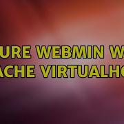 Secure Webmin With Apache VirtualHost