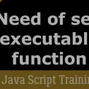 Use Of Self Executable Function In JavaScript