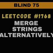 Leetcode 1768 Merge Strings Alternatively Blind 75