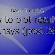 Ansys Tutorial How To Plot Results In Ansys Post26 20