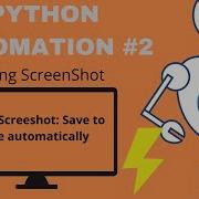 Python Automation 2 Taking Screenshot Using Pyautogui Python