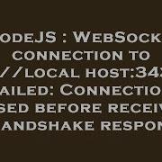 NodeJS WebSocket Connection To Ws Localhost 3434 Failed Connection Closed Before Receiving A