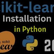 Install Scikit Learn On Python 2025 Install Scikit Learn In Python Machine Learning Framework