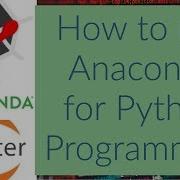 How To Use Anaconda For Python Programming