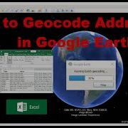 How To Geocode Addresses In Google Earth