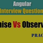 Angular Interview Questions Promise Vs Observable With Practical Then Catch Subscribe