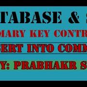Database SQL INSERT INTO COMMAND PRIMARY KEY CONSTRAINT PART 7