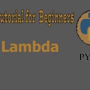 Python Lambda Function الداله المجهوله فى لغة بايثون Anonymous Function