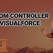 Custom Controller In Visualforce Salesforce Development Course