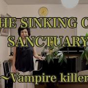 THE SINKING OLD SANCTUARY Vampire Killer