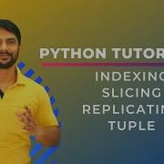 Indexing Slicing Of Tuple In Python In Hindi
