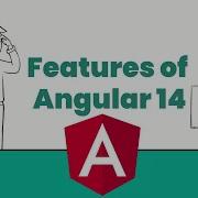 What S New In Angular 14 Updates And Features Of Angular 14