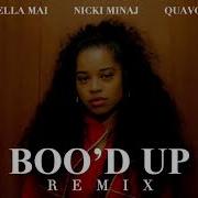 Ella Mai Boo D Up Remix Ft Nicki Minaj Quavo