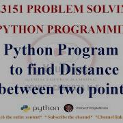 PROGRAM TO FIND DISTANCE BETWEEN TWO POINTS ILLUSTRATIVE PROBLEM GE3151 PSPP NOTES