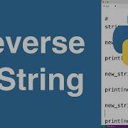 Reverse A String Python Example