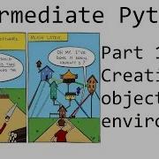 Creating An Environment For Our Object Intermediate Python Programming P 14