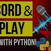 How To Record Audio And Graph Wave Wav Files Using Python