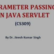 Java Servlet Parameter Passing By Dr Jinesh Kumar Singh GPC Sirohi