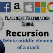 Delete Middle Element Of A Stack Recursion 5 Placement Preparation Series Medium C