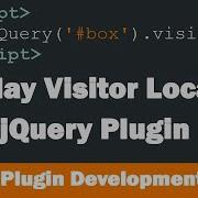Display Visitor Location With JQuery Plugin JQuery Plugin Development Part 2