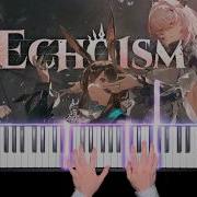 Arknights Echoism 明日方舟 钢琴 Piano