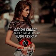 Ajda Pekkan Arada Sırada Emre Çağlar Remix