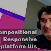 Compositional Responsive Cross Platform UIs