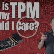 What Is TPM And Why Should I Care