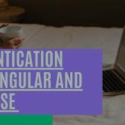 Authentication With Angular And Firebase Part 1