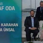 Murat Karahan Ve Tuba Ünsal Şeffaf Oda Ya Konuk Oldu 20 05 2018 Pazar