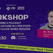 Workshop 5 Build Polkadot Apps In Just A Few Steps With Cloud Services
