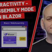 Blazor Interactivity WebAssembly Mode
