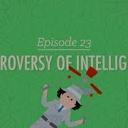 Controversy Of Intelligence Crash Course Psychology 23