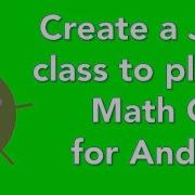Java Android App Tutorial Math Quiz 07 Game Class