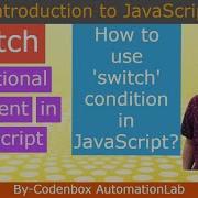 JS Part 07 Conditional Statement Switch In JavaScript How To Use Switch Condition In JavaScript