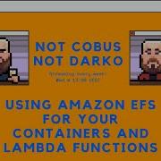 Using Amazon EFS With Your Containers And Lambda Functions For File Storage