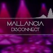 Mallancia Disconnect