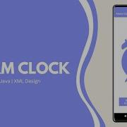 Alarm Clock With Notifications In Android Studio Using Java Alarm Manager