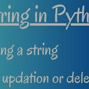 What Is String In Python Can You Update Or Delete A String In Python Python String Simanstudies
