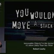 Lightning Talk Immovable C Objects In My Vector Likelier Than You Think Robert Leahy