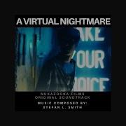 Stefan L Smith Original Score To Nukazooka A Virtual Nightmare AUDIO