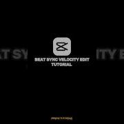 Beat Sync Velocity Edit Tutorial In Capcut