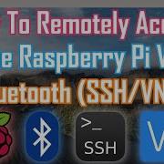 How To Remotely Access The Raspberry Pi Via Bluetooth SSH VNC