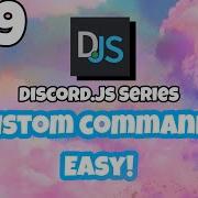 29 Custom Commands EASY Discord Js V12 Tutorials