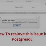 How To Resolve Issues While Installing PostgreSQL