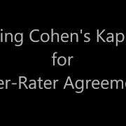 How To Use Cohen S Kappa For Inter Rater Agreement