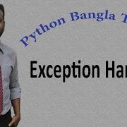 Python Bangla Tutorials 48 Exception Handling Part 2
