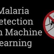 Malaria Detection With Machine Learning Machine Learning Projects