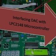 05 Interfacing DAC With LPC2148 Microcontroller