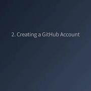 2 Create A GitHub Account